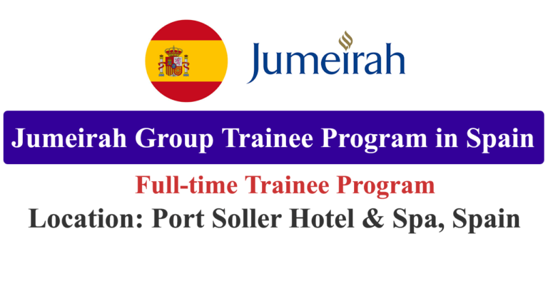 Jumeirah Group Trainee Program 2024 in Spain (Full Time)