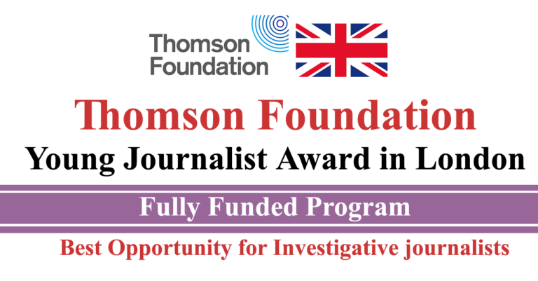 Thomson Foundation Young Journalist Award 2024 in London (Fully Funded)