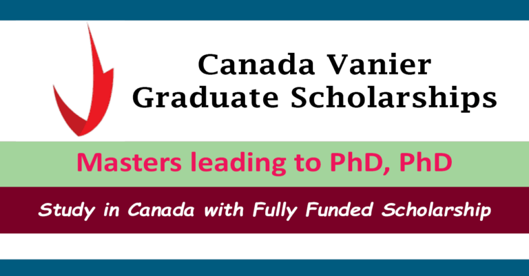 Canada Vanier Graduate Scholarships 2024/25 (Fully Funded)