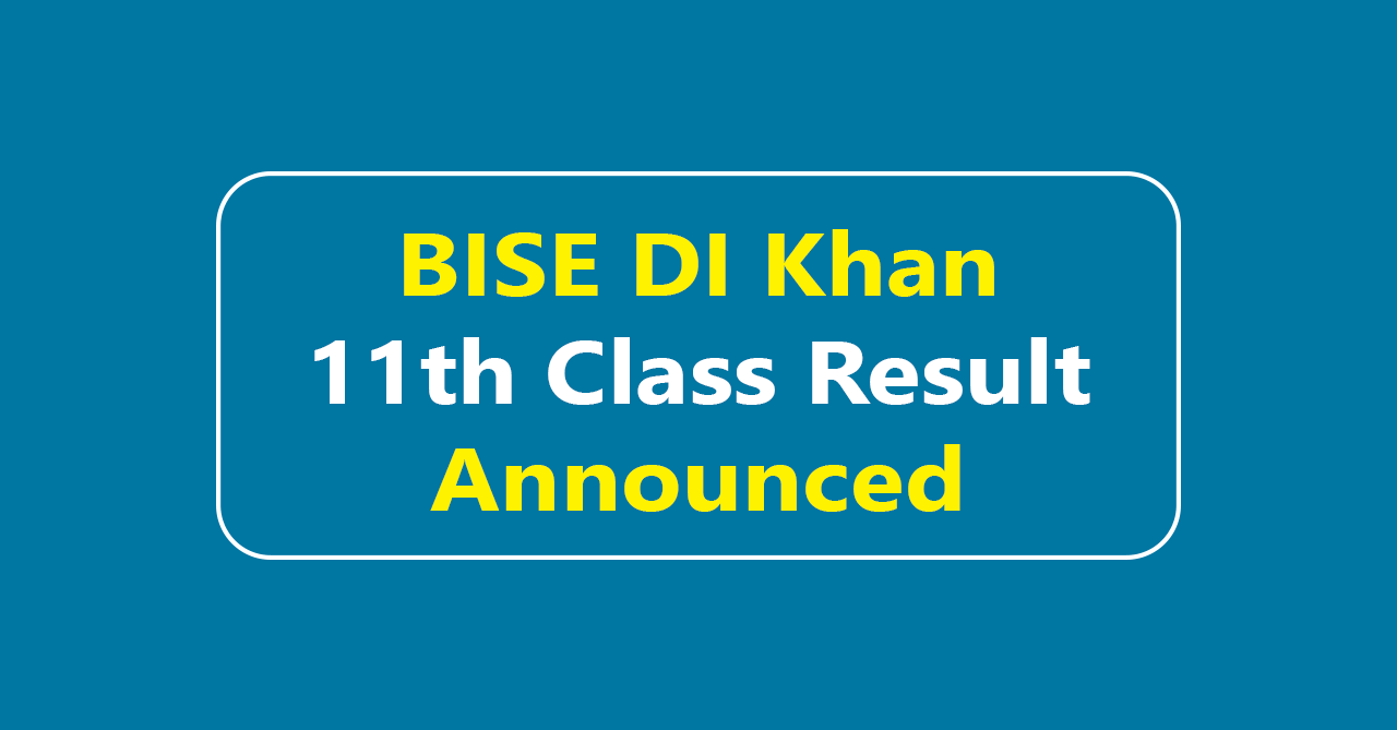 BISE DI Khan 11th Class Result 2024 DI Khan Board 11th Class Result