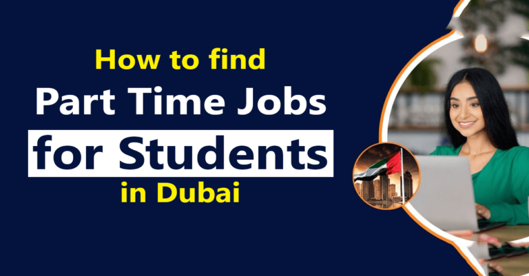 How to find Part Time Jobs for Students in Dubai | Complete Details