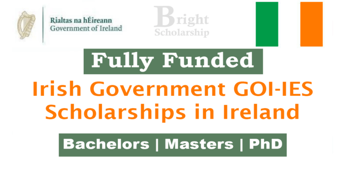 Irish Government GOIIES Scholarships 2025-26 in Ireland (Fully Funded)