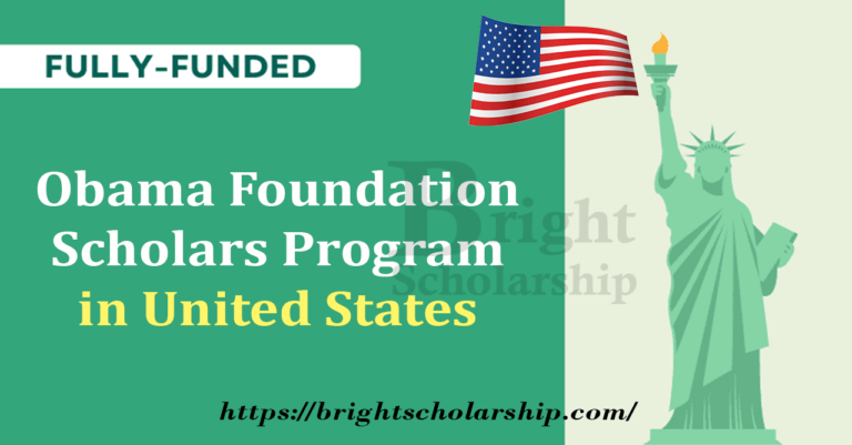 Obama Foundation Scholars Program 2025 in USA (Fully Funded)