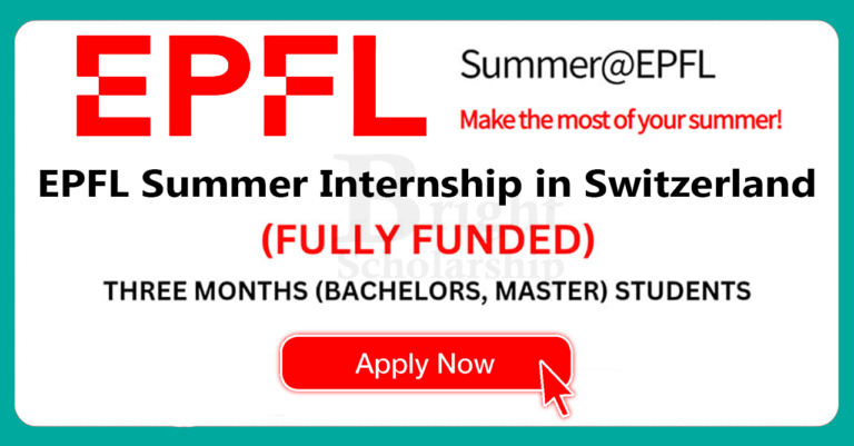 EPFL Summer Internship 2025 in Switzerland (Fully Funded)