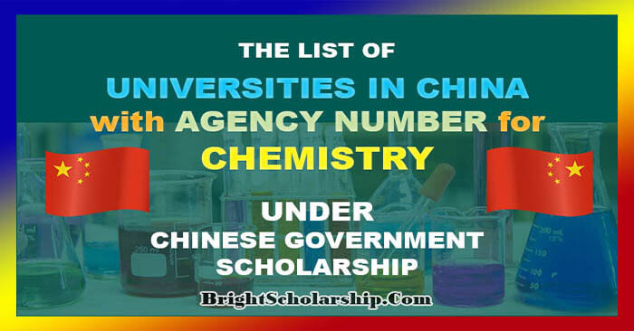 List of CSC Chemistry Universities in China with Agency Number