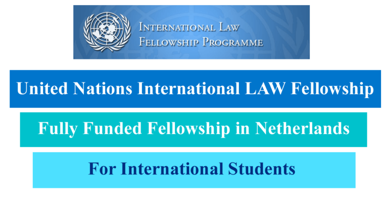 United Nations International LAW Fellowship 2025 in Netherlands (Fully Funded)