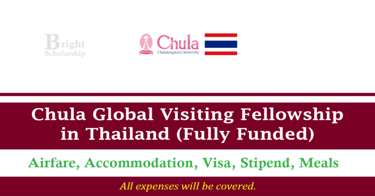Chula Global Visiting Fellowship 2025 in Thailand (Fully Funded)