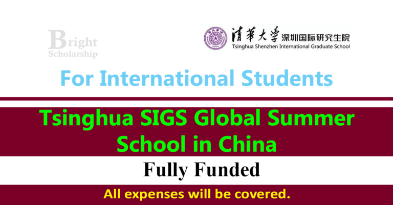 Tsinghua SIGS Global Summer School 2025 in China (Fully Funded)