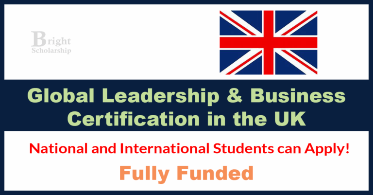 Global Leadership and Business Certification 2025 in UK (Fully Funded)