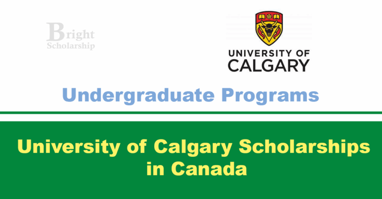 University of Calgary Bachelors Scholarship 2025 in Canada (Funded)