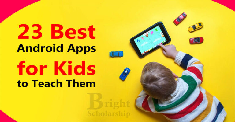 23 Best Android Apps for Kids to Teach Them