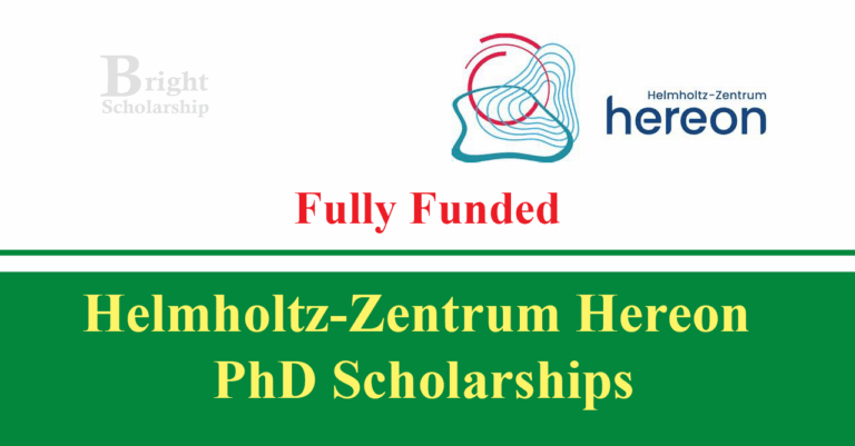 Helmholtz Zentrum Hereon PhD Scholarships 2025 (Fully Funded)