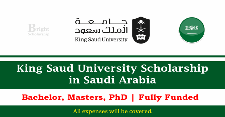 King Saud University Scholarship 2026 in Saudi Arabia (Fully Funded)