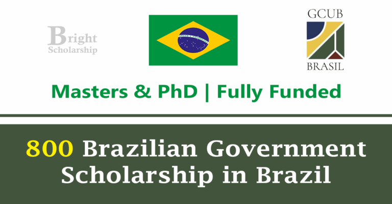 800 Brazilian Government Scholarship 2025-26 in Brazil (Fully Funded)