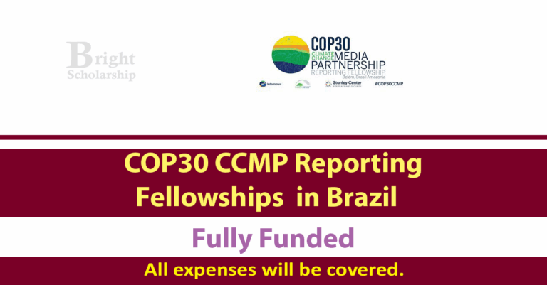 COP30 CCMP Reporting Fellowship 2025 in Brazil (Fully Funded)