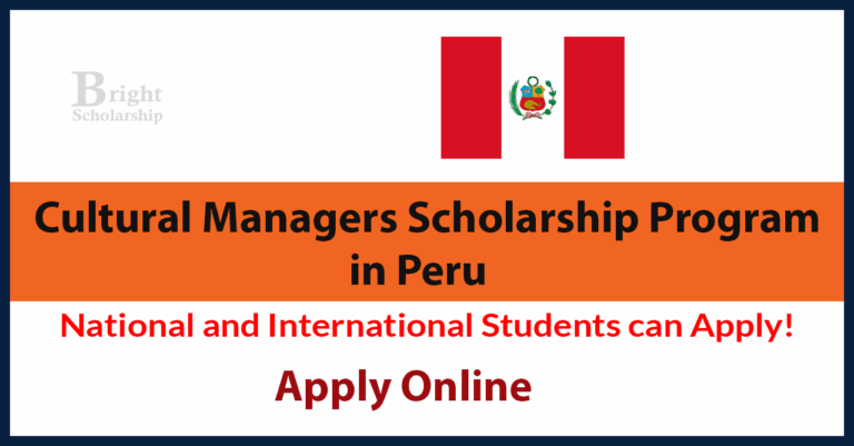 Cultural Managers Scholarship Program 2025 in Peru (Funded)