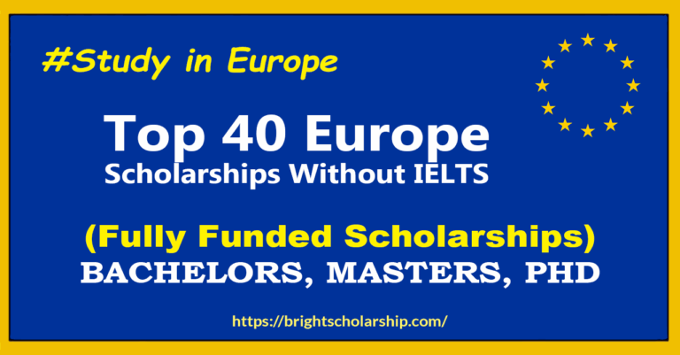 Top 40 Europe Scholarships for 2025-26 Without IELTS