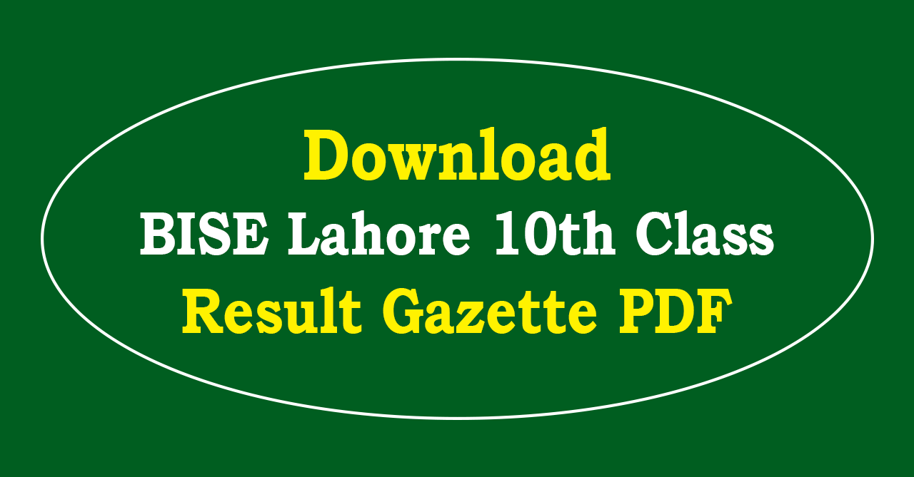 BISE Lahore 10th Class Result Gazette PDF Analysis