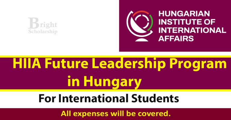 HIIA Future Leadership Program 2025 in Hungary (Fully Funded)