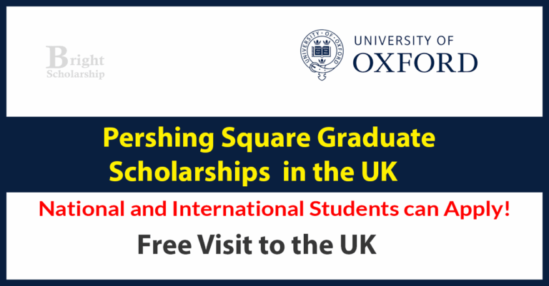 Oxford Pershing Square Graduate Scholarship 2026 in UK (Fully Funded)