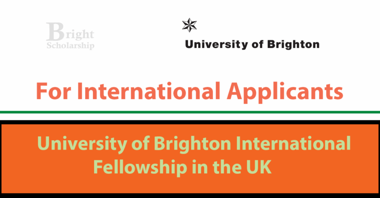 University of Brighton International Fellowship 2025 in UK (Funded)