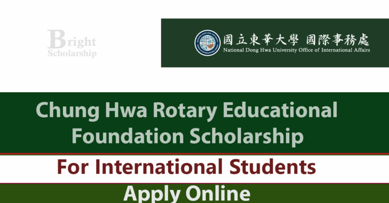 Chung Hwa Rotary Educational Foundation Scholarship 2026 (Funded)
