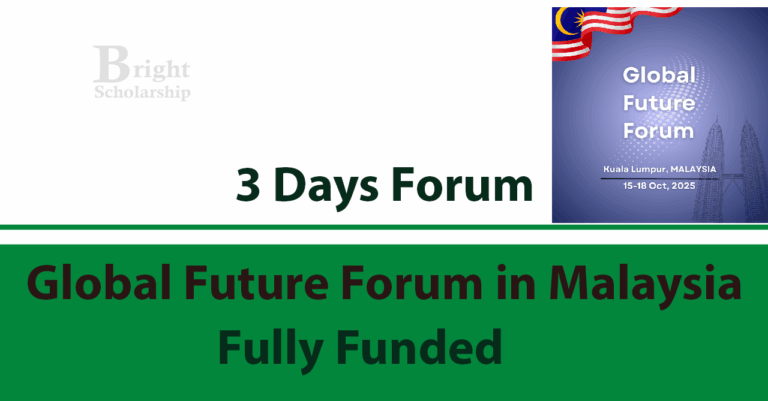 Global Future Forum GFF 2025 in Malaysia (Fully Funded)