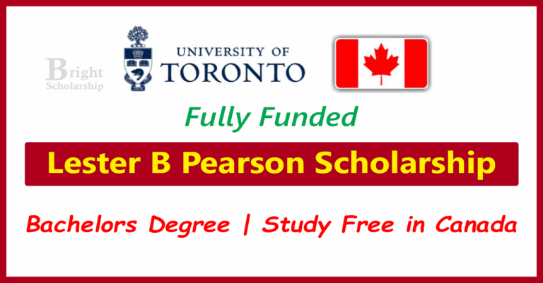 University of Toronto Scholarship 2026 in Canada – Lester B Pearson Scholarship
