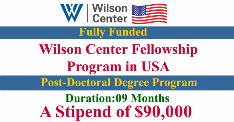 Wilson Center Fellowship Program 2026 in USA (Fully Funded)