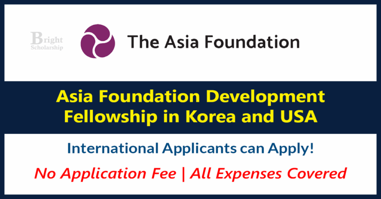Asia Foundation Development Fellowship 2026 in Korea and USA (Fully Funded)