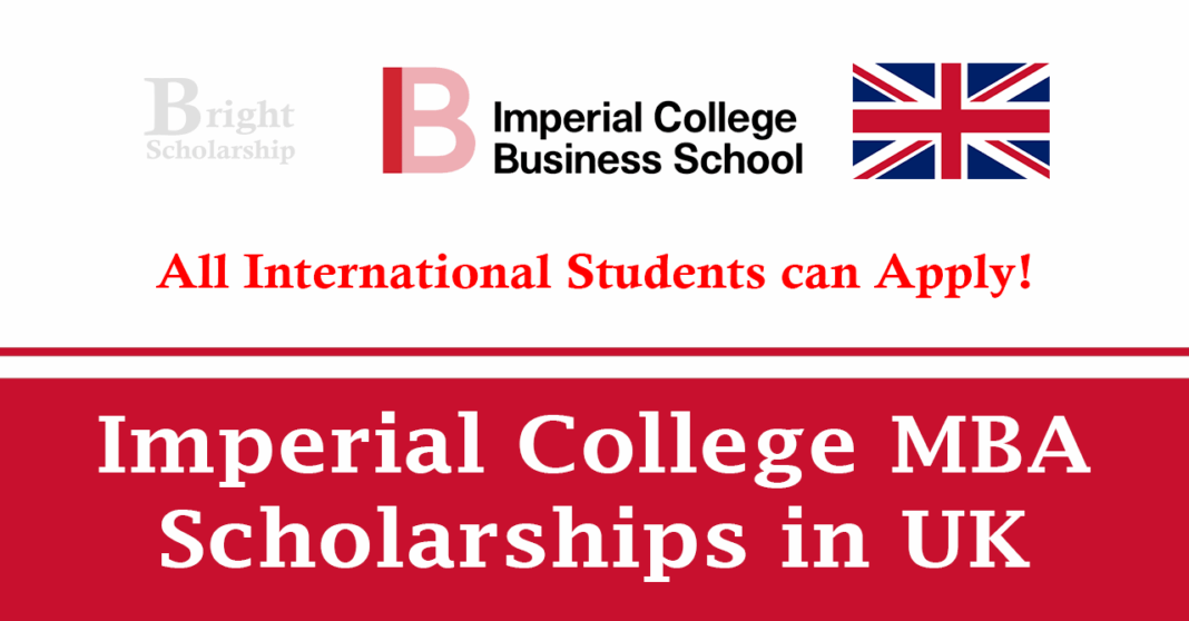 Imperial College MBA Scholarships 2026 in UK (Funded) - Bright Scholarship
