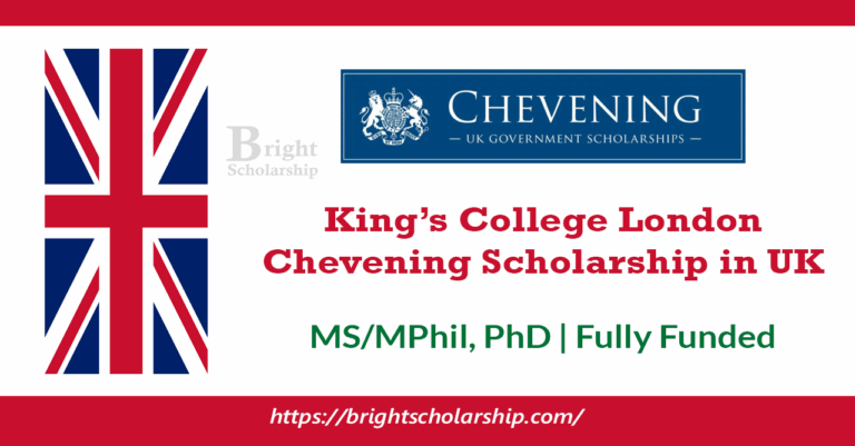 Kings College London Chevening Scholarship 2026 in UK (Fully Funded)