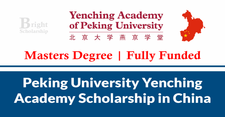 Peking University Yenching Academy Scholarship 2026 in China (Fully Funded)