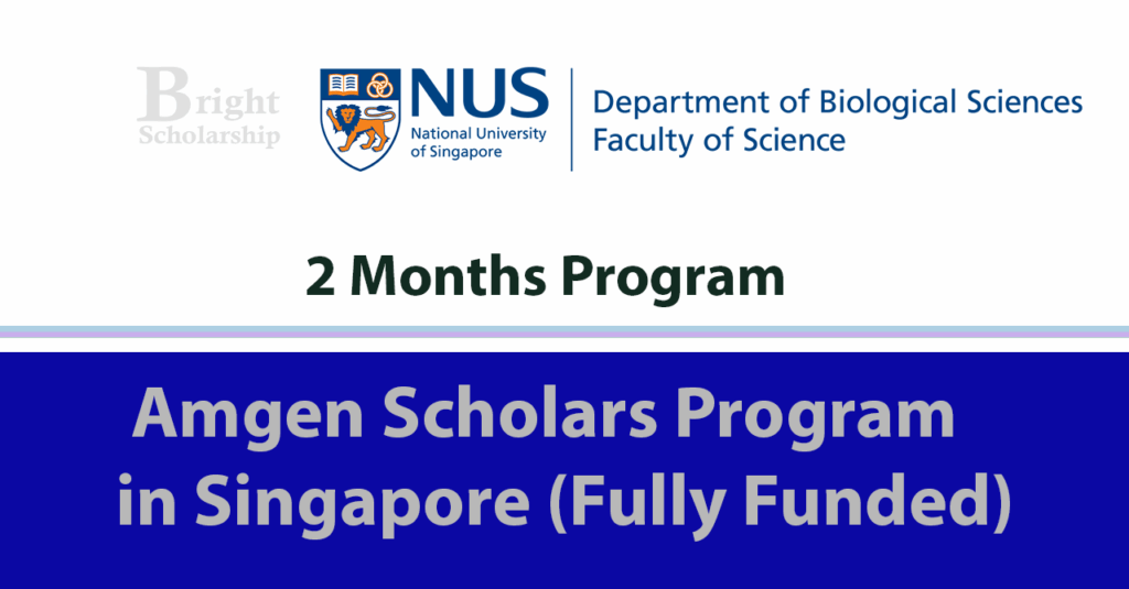 NUS Amgen Scholars Program 2026 in Singapore (Fully Funded) - Bright ...