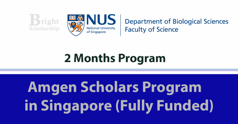 NUS Amgen Scholars Program 2026 in Singapore (Fully Funded)