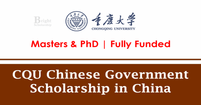 CQU Chinese Government Scholarship 2026 in China (Fully Funded ...