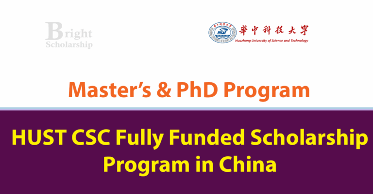 HUST CSC Scholarship Program 2026 in China (Fully Funded)