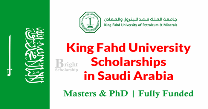 King Fahd University Scholarships 2026 in Saudi Arabia (Fully Funded)