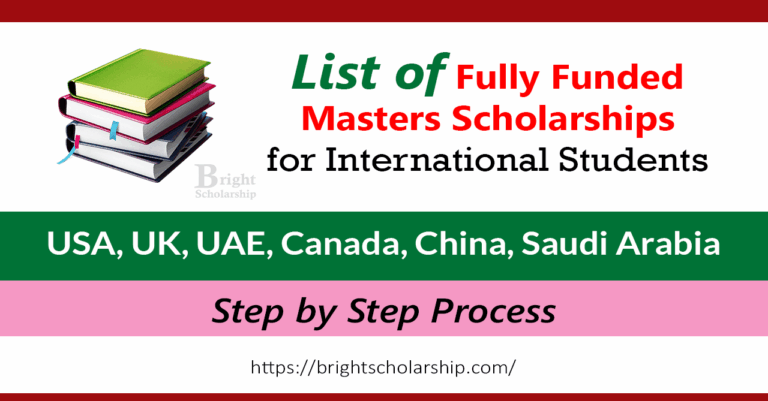 List of Fully Funded Masters Scholarships 2026-27 for All Students