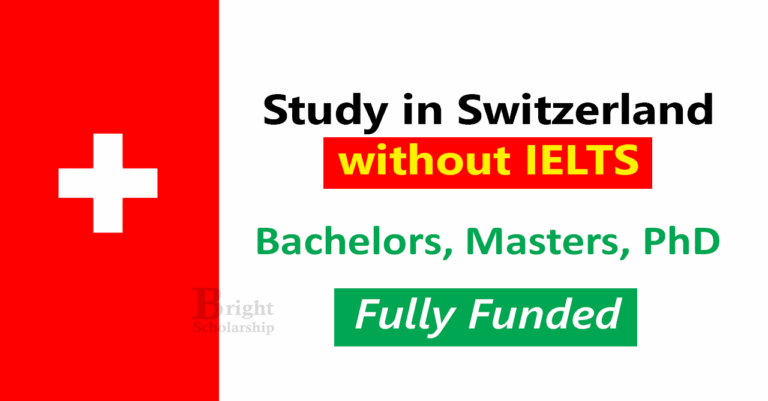 Study in Switzerland without IELTS 2026 – Fully Funded Scholarships