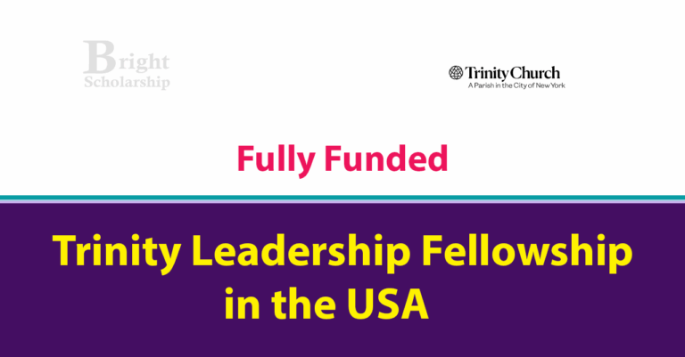 Trinity Leadership Fellowship 2026 in USA (Fully Funded)