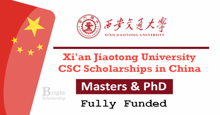 Xian Jiaotong University CSC Scholarships 2026 in China (Fully Funded)