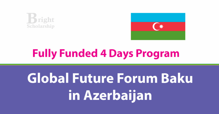 Global Future Forum Baku 2026 in Azerbaijan (Fully Funded)