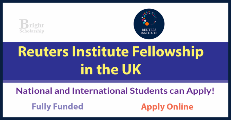 Reuters Institute Fellowship 2026 in UK (Fully Funded)