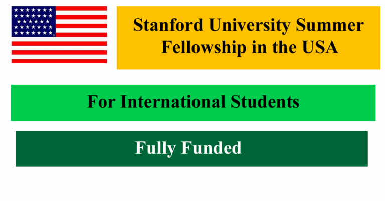 Stanford University Summer Fellowship 2026 in USA (Fully Funded)