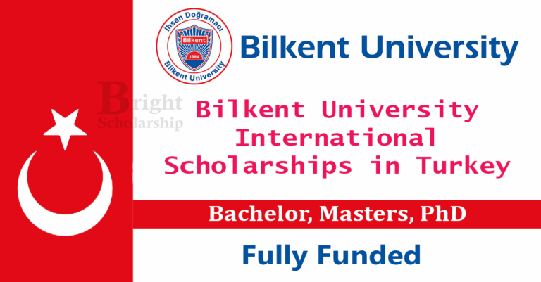 Bilkent University International Scholarships 2026 in Turkey (Fully Funded)