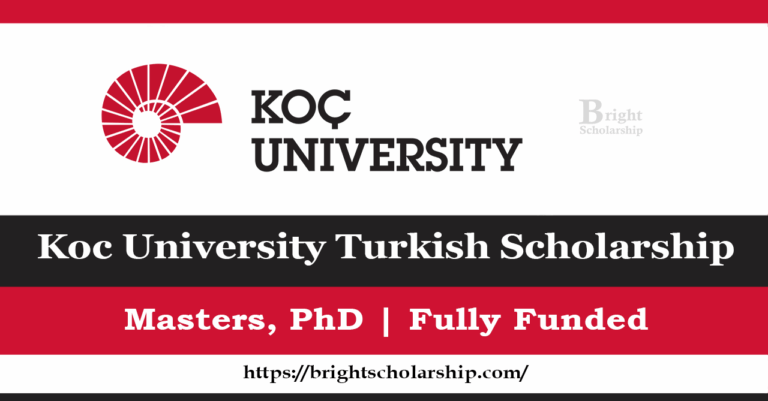 Koc University Turkish Scholarship 2026 in Turkey (Fully Funded)