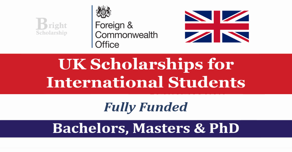 UK Scholarships for International Students 2026 (Fully Funded) - Bright ...