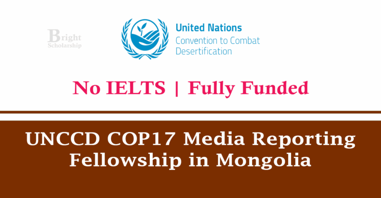 UNCCD COP17 Media Reporting Fellowship 2026 in Mongolia (Fully Funded)