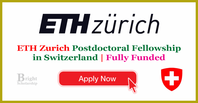 ETH Zurich Postdoctoral Fellowship 2026-27 in Switzerland (Fully Funded)